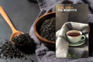 Earl Grey Tea Benefits